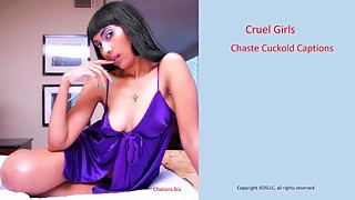 Cruel Girls-Cuckold Captions